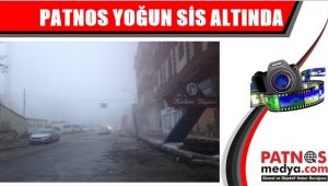 Patnos yoğun sis altında