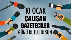 10 Ocak Patnos Çalışan Gazeteciler Günü Kutlu Olsun