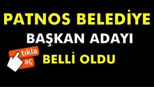 Patnos Belediye Başkan Adayı Kim ?
