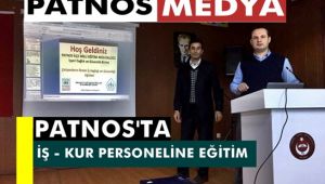 Patnos'ta İş Kur Personeline Eğitim Verildi.