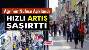 Ağrı'nın Nüfusu Şaşırttı