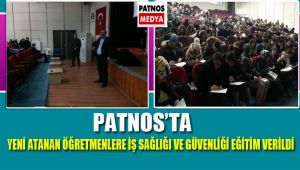 Patnos'ta Yeni Atanan Öğretmenlere İş Sağlığı ve Güvenliği Eğitimi Verildi.