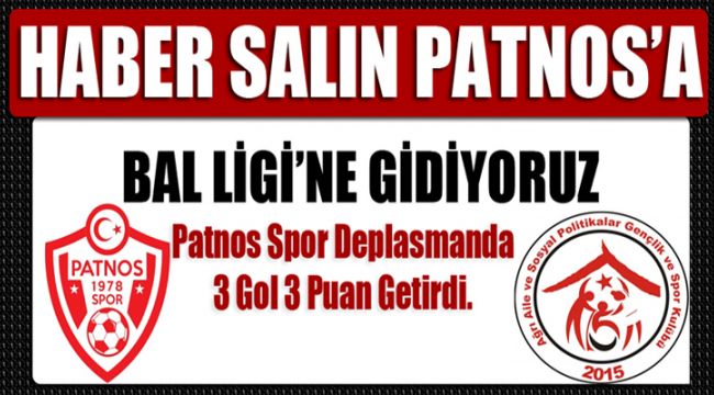 Patnos Spor Deplasmanda 3 Gol 3 Puan Getirdi.