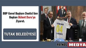 BBP Genel Başkanı Destici'den, Başkan Bülent Duru'ya Ziyaret