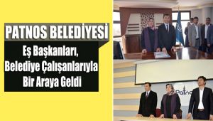 Patnos Belediyesi Eş Başkanları, Belediye Çalışanlarıyla Bir Araya Geldi