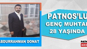 Patnos'un En Genç Muhtarı 28 Yaşında