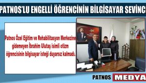 Patnos'lu Engelli öğrencinin bilgisayar sevinci