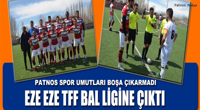 Patnos Spor Bal Ligi'ne Yükseldi