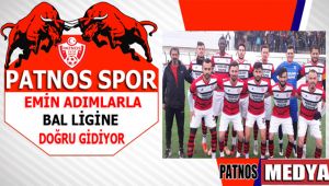 PATNOS SPOR EMİN ADIMLARLA BAL LİGİNE DOĞRU GİDİYOR