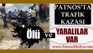 Patnos'ta Trafik kazası ölü ve yaralılar var