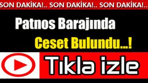 Patnos Barajı'nda ceset bulundu.