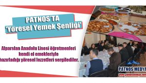 Patnos'ta 'Yöresel Yemek Şenliği'