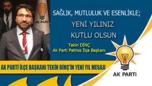 Patnos Ak Parti İlçe Başkanı Tekin Dinç'in Yeni Yıl Mesajı