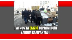 Patnos'ta Elazığ depremi için yardım kampanyası
