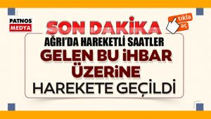 Ağrı'da Hareketli Saatler