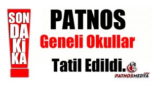 Patnos'ta okullar tatil edildi.
