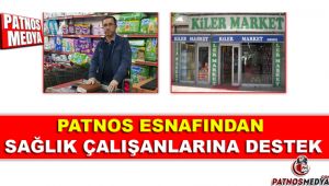 PATNOS ESNAFINDAN SAĞLIK ÇALIŞANLARINA DESTEK