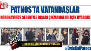 Patnos'taki Vatandaşlar Koronavirüs Sebebiyle Uyarıldı