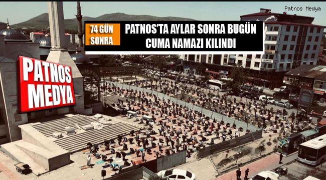 Patnos'ta 74 Gün Sonra Bugün Cuma Namazı Kılındı