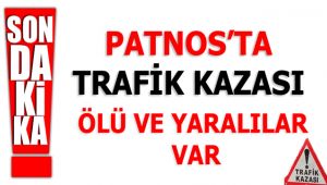 Patnos'ta Trafik kazası ölü ve yaralılar var
