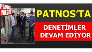 Patnos'ta denetimler devam ediyor.