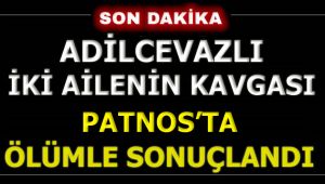 Adilcevazlı İki Aile'nin Kavgası Patnos'ta Ölümle Sonuçlandı