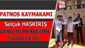 Kaymakam Selçuk HASKIRIŞ, gençlik merkezini ziyaret etti.