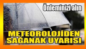 METEOROLOJİDEN RÜZGAR VE SAĞANAK UYARISI
