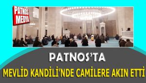 Patnos'ta Mevlit Kandili'nde vatandaşlar camilere akın etti.