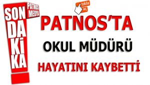 Patnos'ta Okul Müdür'ü Hayatını Kaybetti!