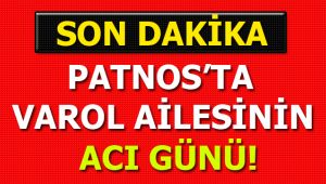 Patnos'ta Varol Ailesinin Acı Günü!