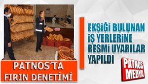 Patnos'ta Vatandaşların sağlığı için fırın denetimi yapıldı.