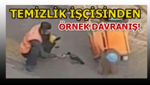 TEMİZLİK İŞÇİSİNDEN ÖRNEK DAVRANIŞ!