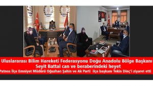 Doğu Anadolu Bölge Başkanı Patnos İlçe Emniyet Müdürü Oğuzhan Şahin ve Ak Parti  ilçe başkanı Tekin Dinç’i ziyaret etti