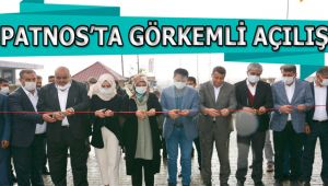 PATNOS'TA GÖRKEMLİ AÇILIŞ