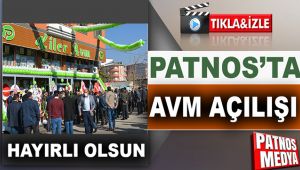 Patnos'ta KİLER AVM Açılışı