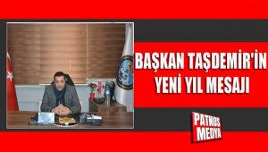 BAŞKAN TAŞDEMİR'İN YENİ YIL MESAJI