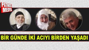 BİR GÜNDE İKİ ACIYI BİRDEN YAŞADI !