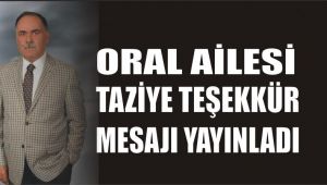 ORAL AİLESİNDEN TEŞEKKÜR MESAJI !