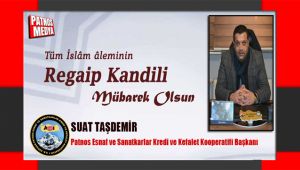 Başkan Suat Taşdemir Regaip Kandili mesajı Yayımladı