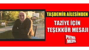 Taşdemir Ailesinden Taziye için Teşekkür Mesajı