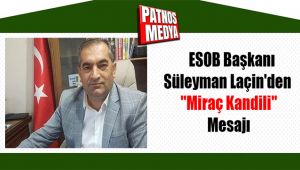 ESOB Başkanı Süleyman Laçin'den