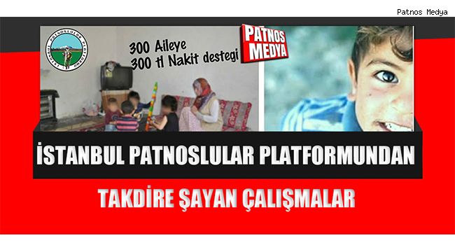 İstanbul Patnoslular Platformundan Takdire Şayan Çalışmalar