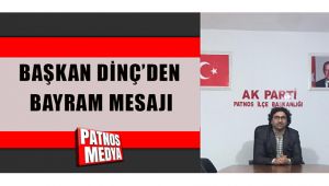 Başkan Dinç'den bayram mesajı