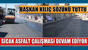 BAŞKAN KILIÇ SÖZÜNÜ TUTTU