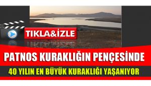 PATNOS KURAKLIĞIN PENÇESİNDE