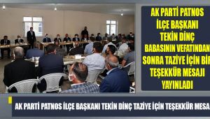 AK PARTİ İLÇE BAŞKANI TEKİN DİNÇ'İN TEŞEKKÜR MESAJI