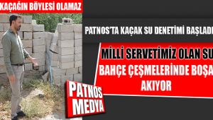Patnos'ta Kaçak Su Denetimi Başladı.