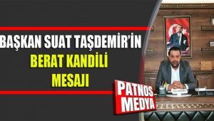 Başkan Suat Taşdemir'den Berat Kandili Mesajı