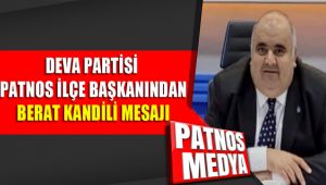 DEVA Partisi Patnos İlçe Başkanı İlhami Esin'den Berat Kandili Mesajı